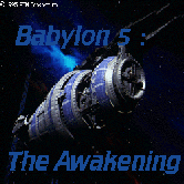 Babylon 5: The Awakening